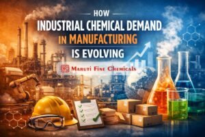 Read more about the article How Industrial Chemical Demand in Manufacturing Is Evolving with Industry Growth?